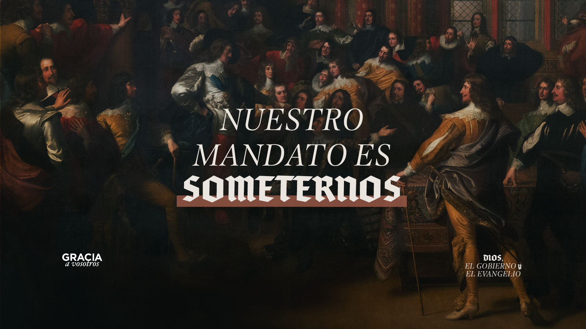 Nuestro mandato es someternos